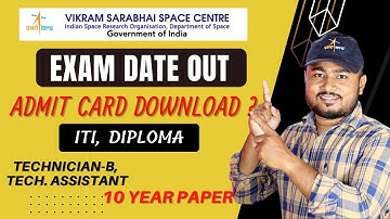 ISRO VSSC Admit Card Download || Technician- B,  Technical Assistant, 10 Year Previous year Paper