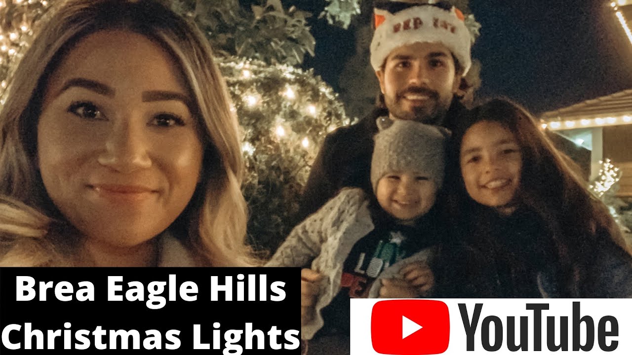 Brea Eagle Hills Christmas Lights YouTube