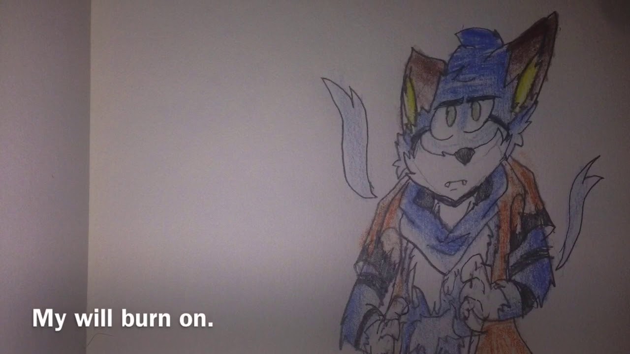My will burns on speed art