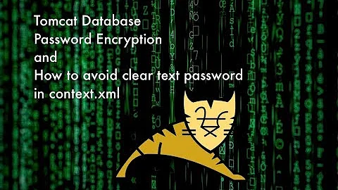 Apache Tomcat Encrypt JDBC Password - Secure Tomcat JDBC