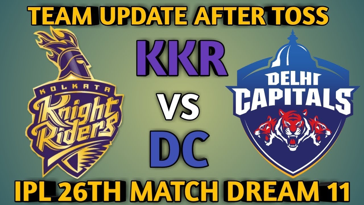 KKR VS DC Dream 11 team | Kolkata Knight Riders Vs Delhi Capitals Dream 11 Match Prediction