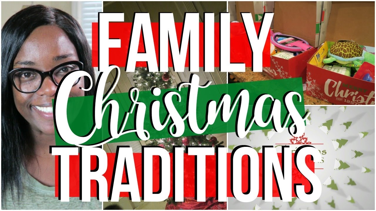 Family Christmas Traditions
