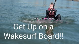 How to get up on a wakesurf board | Wakesurfing Tips