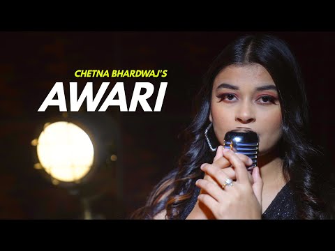 Awari | cover by Chetna Bhardwaj | Sing Dil Se | Ek Villain | Sidharth Malhotra | Shraddha Kapoor