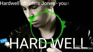 hardwell - ft. chris jones - young Agein