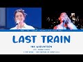 Last Train (Live) - Ink Waruntorn (ft.THREE 1989) [TH/JP/ENG/ROM Lyrics] [Colour Code]