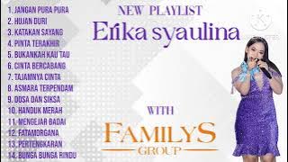 Dua jam nonstop bareng Erika syaulina with familys group