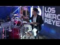 La Escuela No Me Gusto / Adriel Favela, Javier Rosas / Drums / Los Meros Reyes