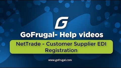 GoFrugal NetTrade - B2C EDI registration