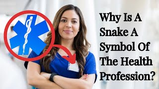 Unveiling The Mystery Of The Medical Field Symbol Of A Snake