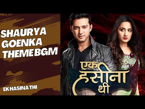 SHAURYA GOENKA Theme BGM Ek Hasina Thi |Yaar BGMs|