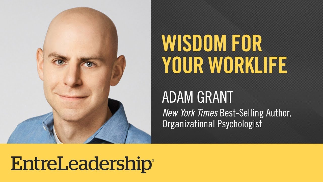Wisdom for Your WorkLife | Adam Grant - YouTube