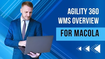 Agility 360 WMS Overview for Macola