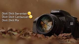 Status WA Kekinian....Dikit Diki Berantem