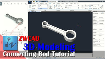 Learn Modeling 3D Connecting Rod Tutorial With ZWCAD