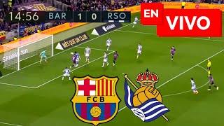 🔴 Barcelona vs Real Sociedad EN VIVO / Liga Española