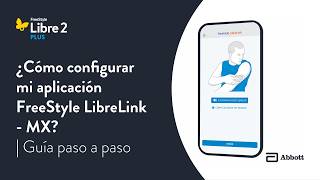 MX | ¿Cómo configurar mi aplicación FreeStyle LibreLink? | Guía paso a paso screenshot 3