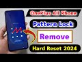 All OnePlus Phone Pattern Lock Remove || OnePlus All Phone Hard Reset New Tricks 2024 ⚡⚡