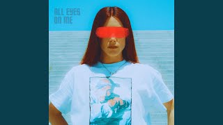 All Eyes on Me - Eme