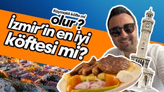 İzmirin En İyi Köftesi Mi? Alsancak Kordonda Feyz Lokanta Deneyimi