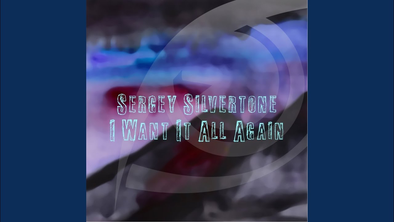 I Want It All Again (Original Mix) YouTube Music