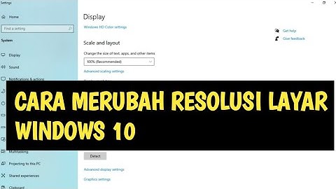 CARA MENGATUR RESOLUSI ATAU UKURAN LAYAR PADA WINDOWS 10