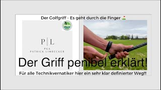 Der Golfgriff - Technisch höchst penibel erklärt!⛳️ - Komplexe Themen = keine einfachen Lösungen!