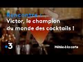 Victor le champion du monde des cocktails   mto  la carte