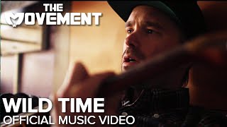 The Movement - Wild Time (Official Music Video) chords