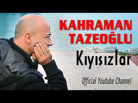 Kahraman Tazeoğlu - Kıyısızlar (Official Audio)