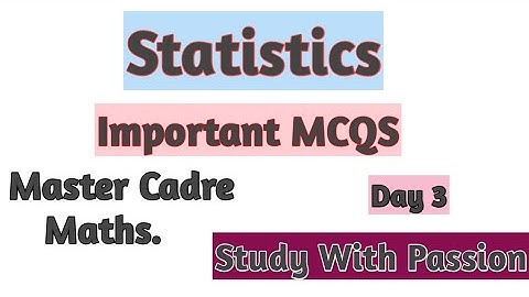 Practice Mcqs of Statistics#3 || Master Cadre Maths|| Study With Passion