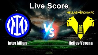 Inter Milan vs Hellas Verona Live Score - Italian Serie A