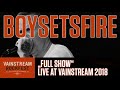 Boysetsfire | Full Show | Vainstream 2018