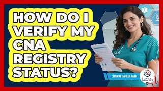 How Do I Verify My CNA Registry Status?