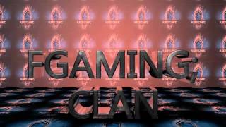 FGAMING; CLAN INTRO