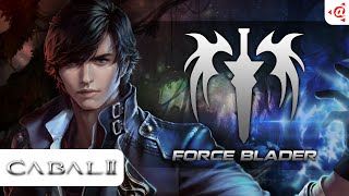 CABAL 2: Force Blader Spotlight