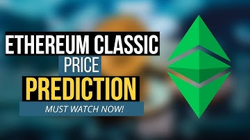 Ethereum Classic Price Prediction 2021, 2022, 2023, 2024 & 2025 - Is It Really Worth It or Not?