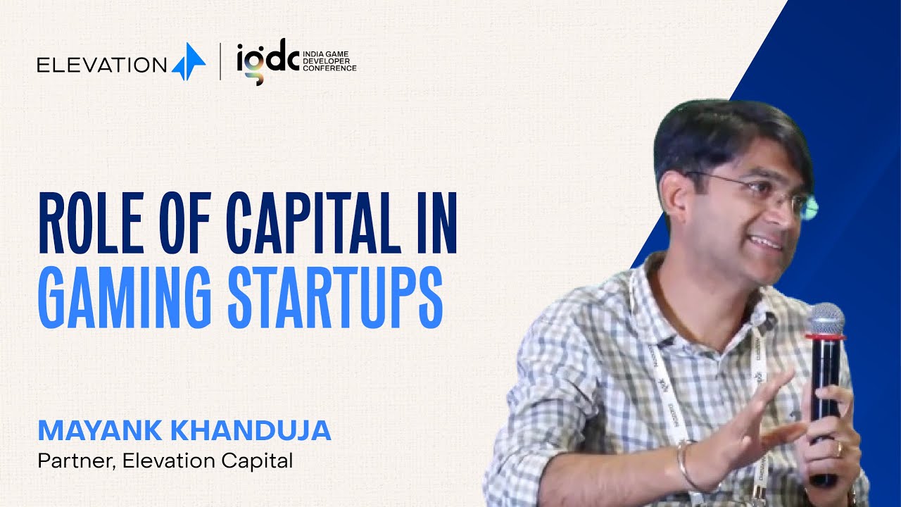 Role of Capital in Gaming Startups | Elevation, BITKRAFT, PeerCapital,  Snapser | IGDC