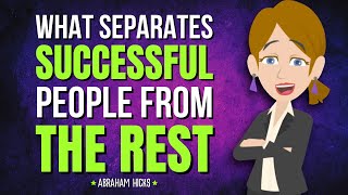 The Trait That Separates Successful People from the Rest! ✨ Abraham Hicks 2025
