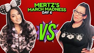 Day 6: Mertzs March Madness