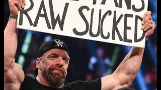 Triple H Kills WWE  -  RAW being EPIC was a LIE