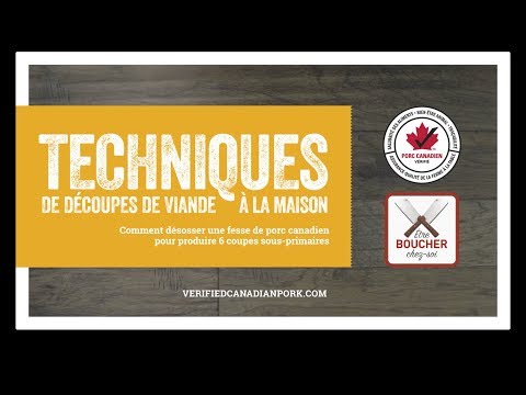 Comment desosser une fesse de porc canadien pour produire 6 coupes sous-primaires.