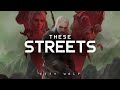 These Streets City Wolf LYRICS These Streets City Wolf LYRICS
