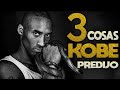 Kobe Bryant PREDIJO 3 cosas...