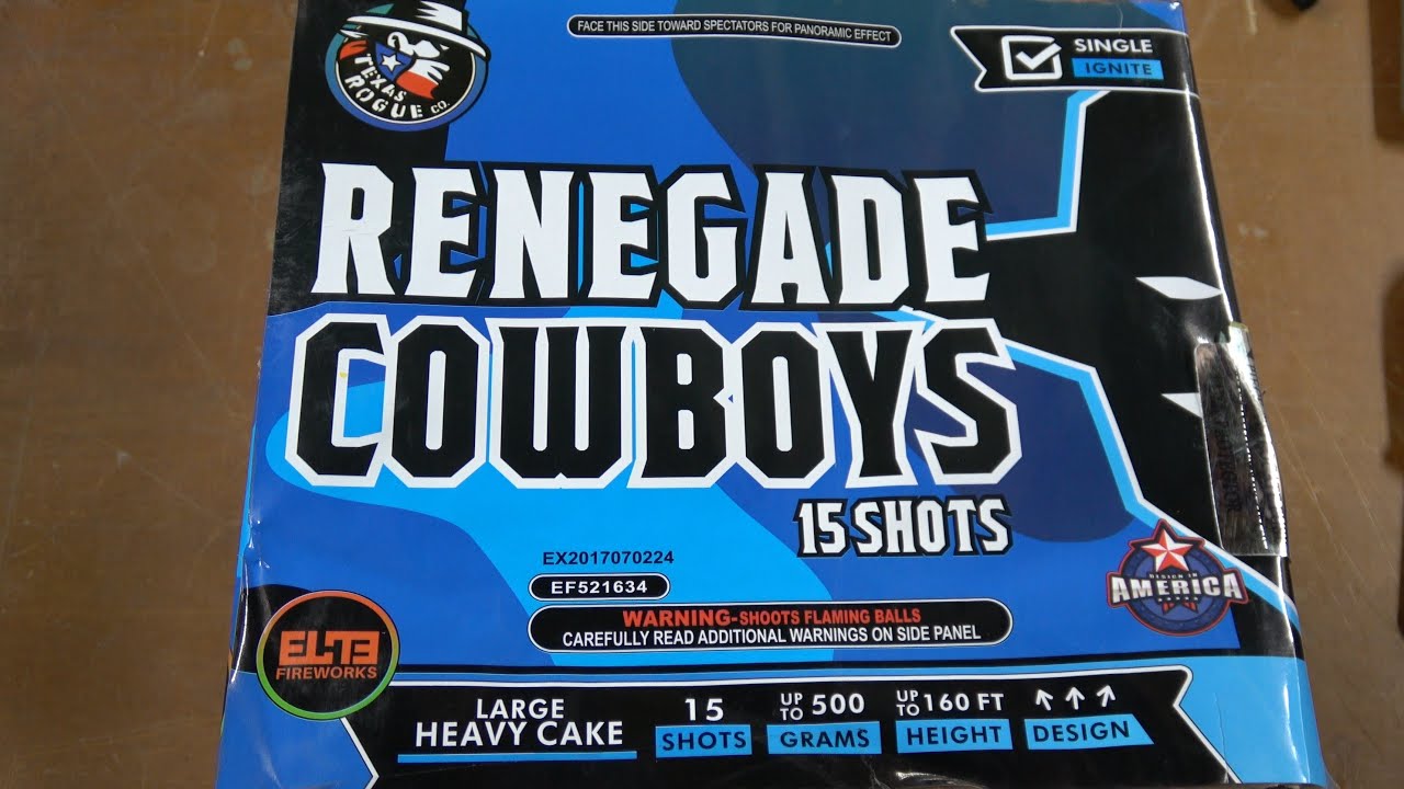 Renegade Cowboys 15 shot 500g cake by Elite Fireworks... Texas Rogue line where is the NH line now