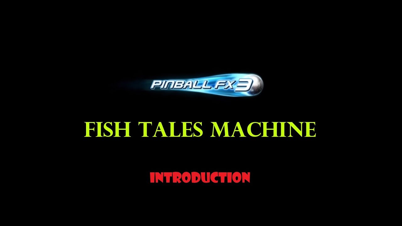 Pinball FX3 The Fish Tales pinball machine intro and overview