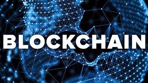 Blockchain - công nghệ cốt lõi đằng sau những đồng tiền ảo - Tin Tức VTV24