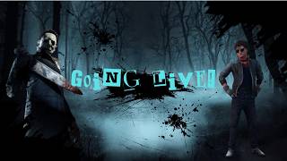 DBD Live Gaming Hooking and Looping!