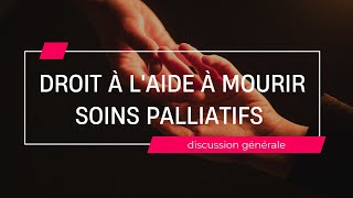 Droit à l'aide à mourir et garantir l'égal accès de tous à l'accompagnement et aux soins palliatifs