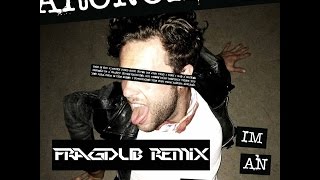 AronChupa - I'm an Albatraoz (FragDub Remix)